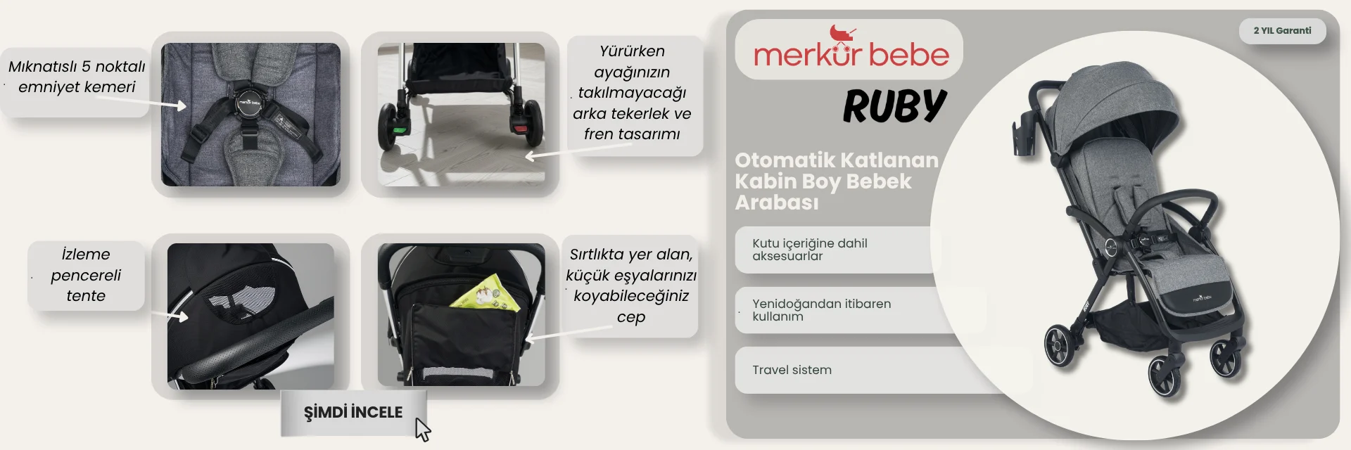 Merkür Bebe Tek Tuşla Otomatik Katlanan Ruby Kabin Boy Bebek Arabası